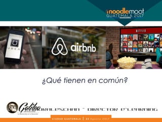 ¿Qué tienen en común?
@amoraleschan - Director e-Learning
 