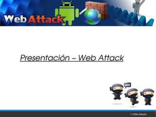 Presentación – Web Attack 