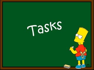 Tasks