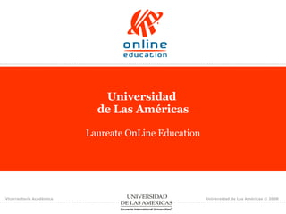 Universidad  de Las Américas Laureate OnLine Education 