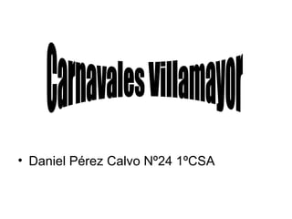 [object Object],Carnavales Villamayor 