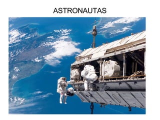 ASTRONAUTAS 