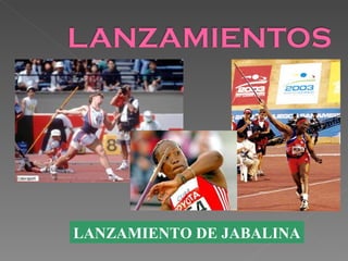 LANZAMIENTO DE JABALINA 