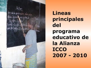 Presentacion Programa Educativo Alianza ICCO