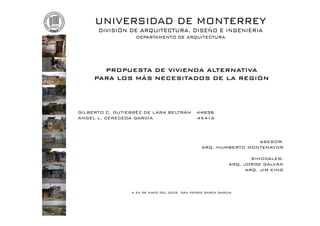 Presentación - Tesis "Propuesta de vivienda alternativa para los mas necesitados de la región (Angel Cereceda, 2006.05)