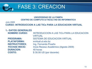  Para una acreditación nacional se demanda de la U.P. implementar nuevos modelos educativos basados en la educación virtual