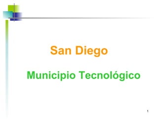 San Diego Municipio Tecnológico 