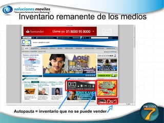 Inventario remanente de los medios Autopauta = inventario que no se puede vender 