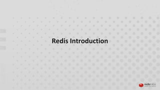 Redis Introduction
 