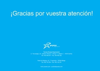 ¡Gracias por vuestra atención!
 