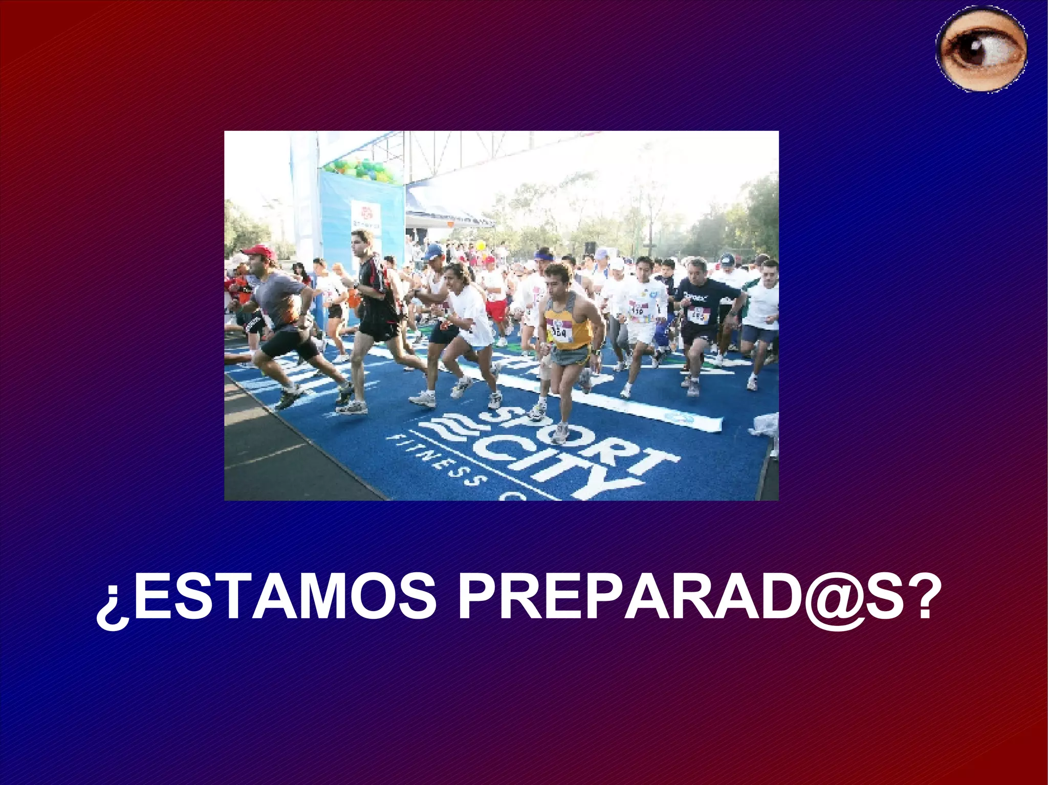 ¿ESTAMOS PREPARAD@S? 