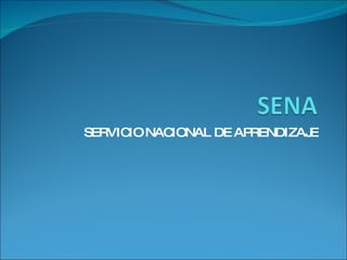 SERVICIO NACIONAL DE APRENDIZAJE 