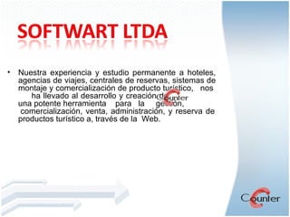 Nuestra experiencia y estudio permanente a hoteles, agencias de viajes, centrales de reservas, sistemas de montaje y comercialización de producto turístico,  nos  ha llevado al desarrollo y creación de  una potente herramienta  para  la  gestión,  comercialización, venta, administración, y reserva de productos turístico a, través de la  Web.   