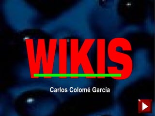 Carlos Colomé García WIKIS 
