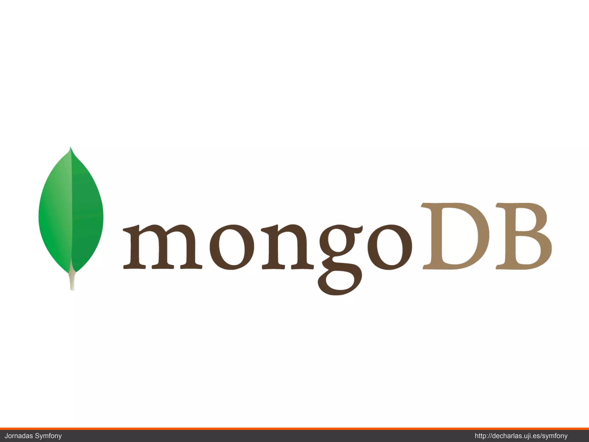 Jornadas Symfony   http://decharlas.uji.es/symfony
 