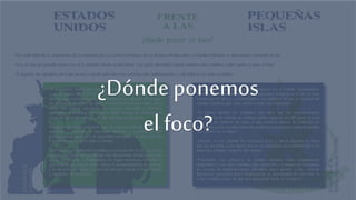 ¿Dónde ponemos
el foco?
 