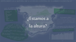 ¿Estamos a
la altura?
 