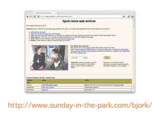 http://www.sunday-in-the-park.com/bjork/
 