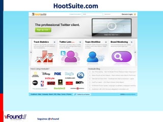 HootSuite.com

Seguinos @vFound

 
