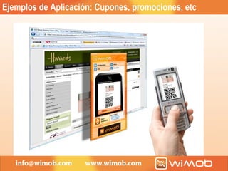 Ejemplos de Aplicación: Cupones, promociones, etc 