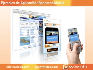 Ejemplos de Aplicación: Banner to Mobile 