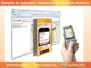 Ejemplos de Aplicación:   Adaptación de contenido dinámico 