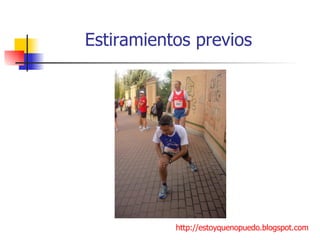 Estiramientos previos http://estoyquenopuedo.blogspot.com 