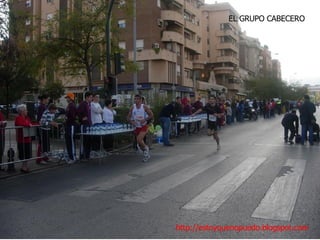 http://estoyquenopuedo.blogspot.com EL GRUPO CABECERO 