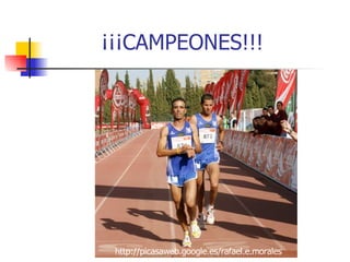 ¡¡¡CAMPEONES!!! http://picasaweb.google.es/rafael.e.morales 