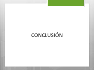 CONCLUSIÓN
 