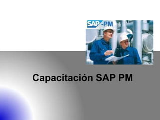 Capacitación SAP PM
 