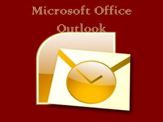 Microsoft Office
Outlook
 