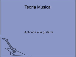 Teoria Musical ,[object Object]