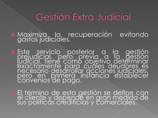 Gestión Pre-JudicialMejora el comportamiento de pago de sus clientes morosos.Este servicio esta dirigido a recuperar deudas atrasadas, mediante gestiones de cobranza telefónica, avisos, cartas de cobranza y visitas domiciliarias.El objetivo de esta fase es que el deudor se ponga al día en las deudas atrasadas, logrando de este modo contener el periodo de atraso, evitando el incremento de la deuda.El termino de la gestión PRE-judicial esta previamente definido con el cliente y depende de las características pertinentes de cada cartera; importante es obtener los antecedentes fundamentales para sustentar las acciones judiciales posteriores.