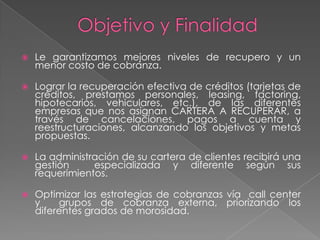 CovesaEs una empresa constituida por un grupo de profesionales especializados en la administración de carteras de clientes con alta morosidad, en el trabajo integral de la recuperación y la cobranza, nuestra empresa, esta diseñada para permitir la  efectividad en el cobro como la continuidad de gestión del cliente a través del tiempo. Para ello, contamos con una línea de trabajo la cual se inicia con el servicio PRE-judicial, continuando con los servicios extra judicial y judicial.