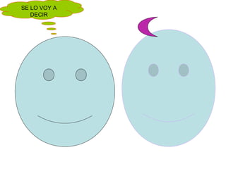 SE LO VOY A DECIR 