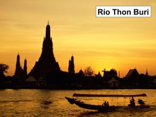 Río Thon Buri
 