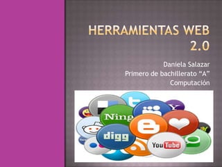 Daniela Salazar
Primero de bachillerato “A”
Computación

 