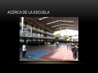 ACERCA DE LA ESCUELA

 