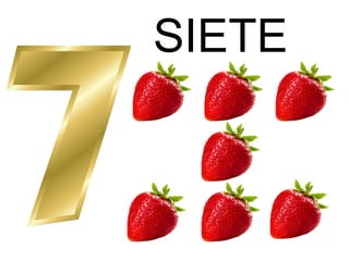 SIETE
 