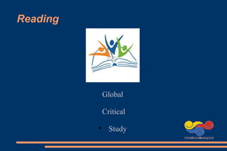 Reading
Global
Critical

Study
 