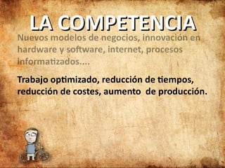 LA COMPETENCIA 
