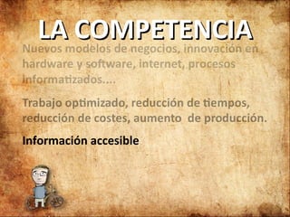 Información accesible LA COMPETENCIA 