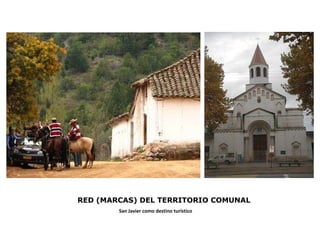 San Javier como destino turístico RED (MARCAS) DEL TERRITORIO COMUNAL 