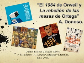 Gabriel Escarrer y Joaquín Oliver.
1º Bachillerato - A1 Lengua Castellana y Literatura.
Junio 2013. 11
 