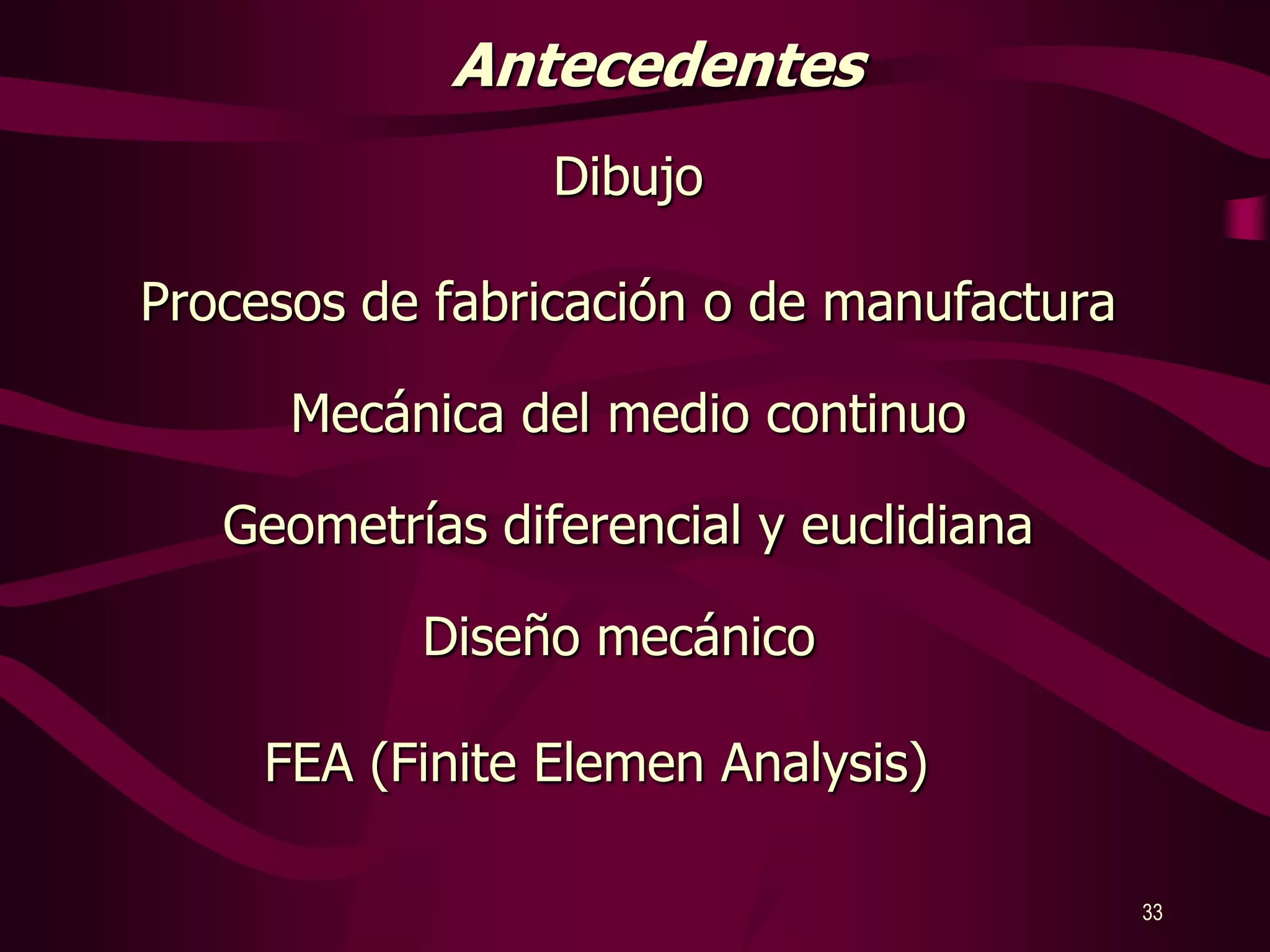Unidad 11.1.-Sistemas CAE/CAD/CAM ObjetivoClasificaciones y tipologías26