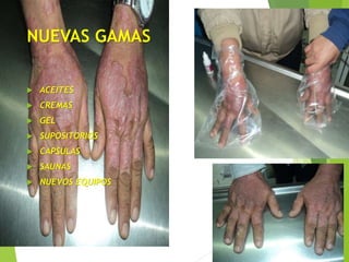 NUEVAS GAMAS 
 ACEITES 
 CREMAS 
 GEL 
 SUPOSITORIOS 
 CAPSULAS 
 SAUNAS 
 NUEVOS EQUIPOS 
 
