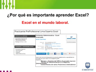 ¿Por qué es importante aprender Excel?
Excel en el mundo laboral.
 