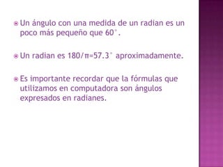 Para convertir radianes a grados se utiliza la siguiente fórmula: d = (180/π)r.Tabla de comparación de grados y radianes