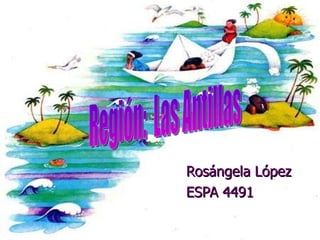 Ros á ngela López ESPA 4491 Región:  Las Antillas 